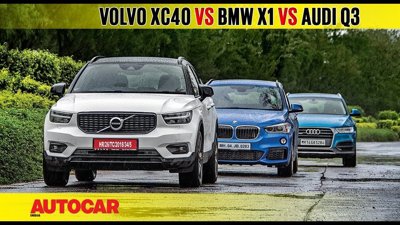 Volvo XC40 vs BMW X1 vs Audi Q3 | Comparison Test | AutocarIndia