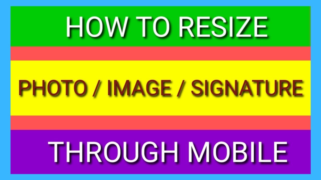 How To Resize Photo/ Image/ Signature Step By Step Through Mobile