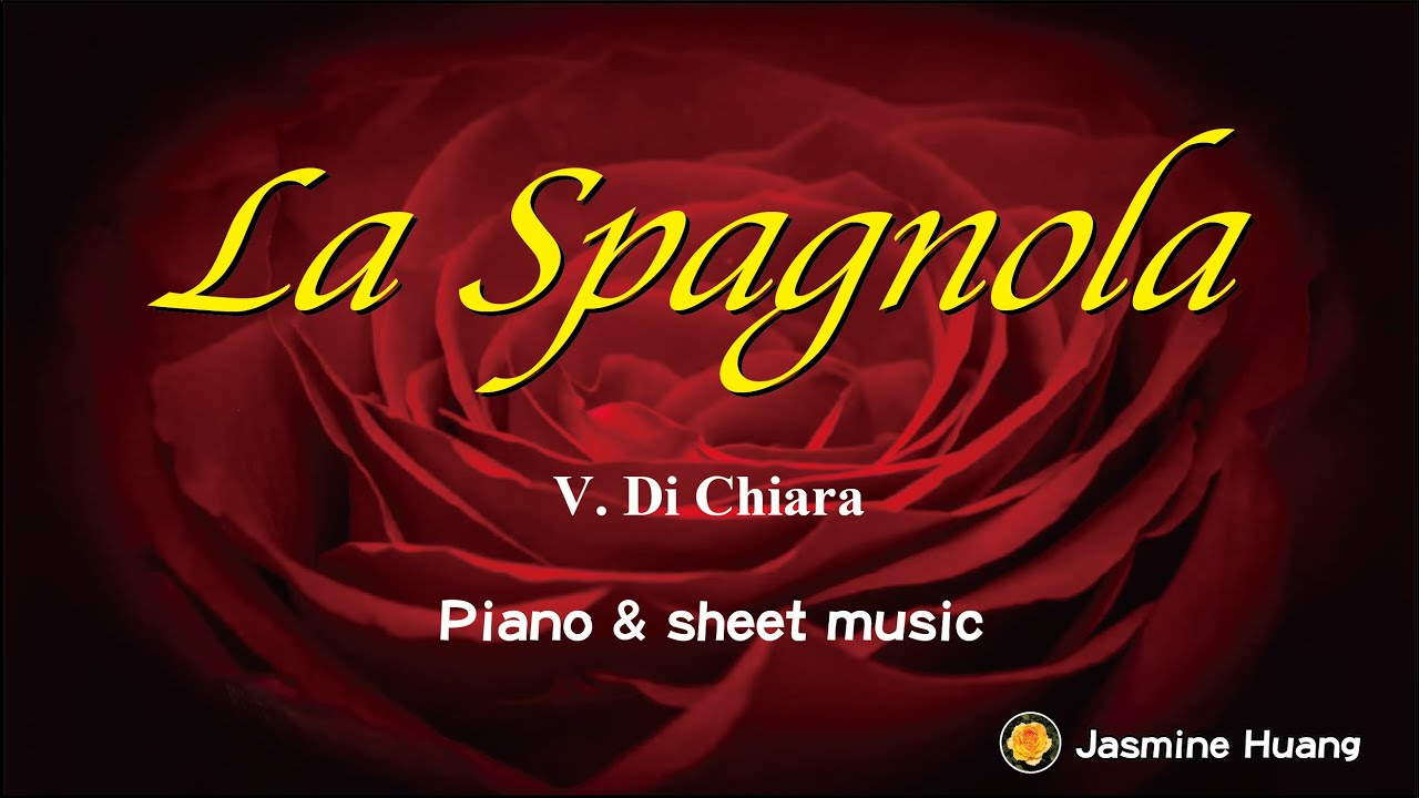 La spagnola 西班牙姑娘(Piano + Sheet Music)