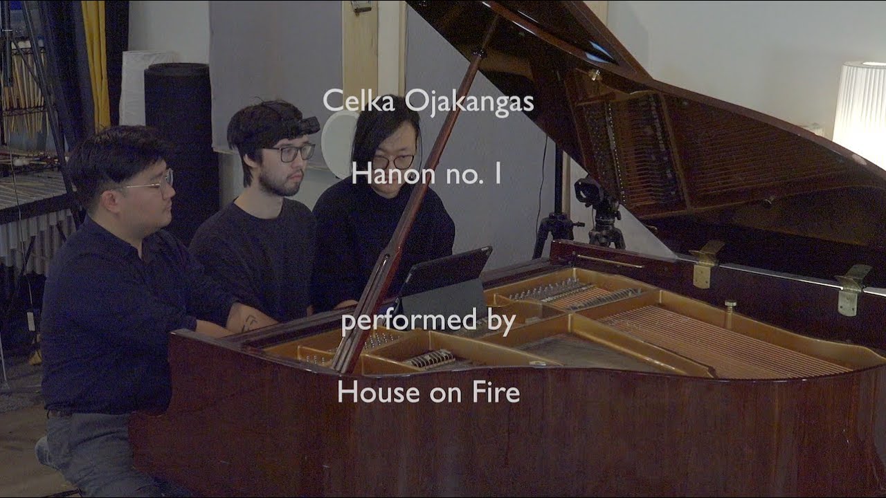 Hanon no. 1 (2025) by Celka Ojakangas | Performed by House on Fire