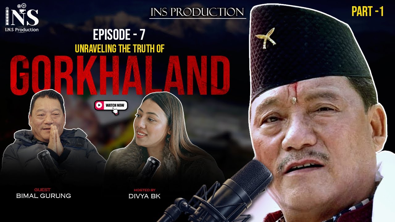 Bimal Gurung Opens Up About His Childhood, Subash Ghising & The Gorkhaland Struggle | I.N.S Podcast
