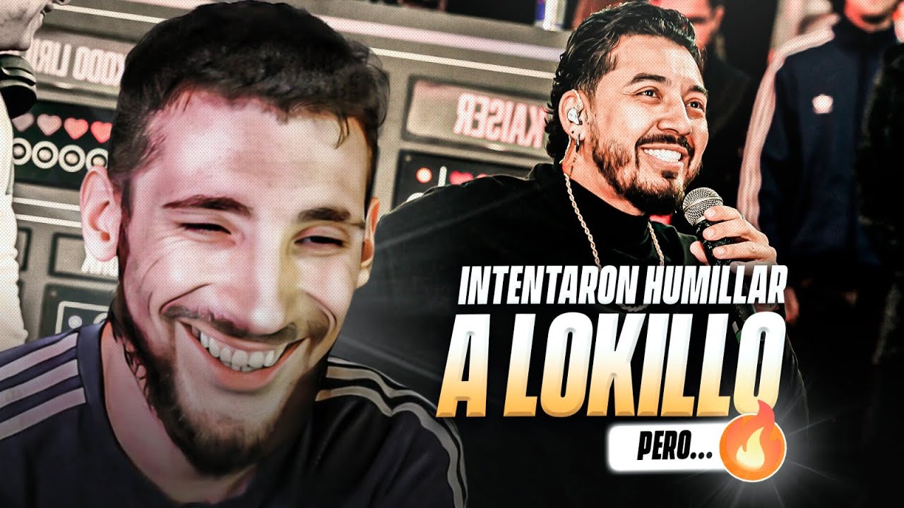 🎭 INTENTARON HUMILLAR A LOKILLO, PERO... 🔥