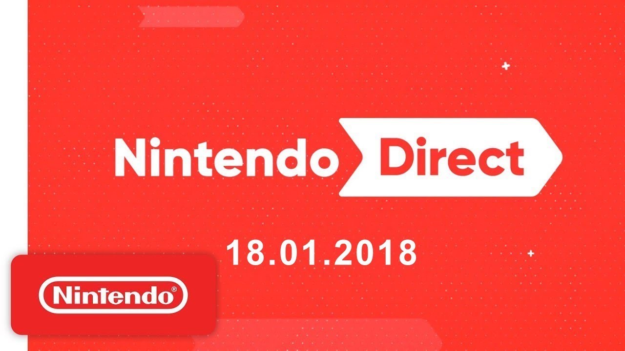 Nintendo Direct 11.1.2018