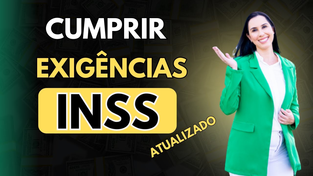 Como cumprir exig&ecirc;ncias junto ao INSS