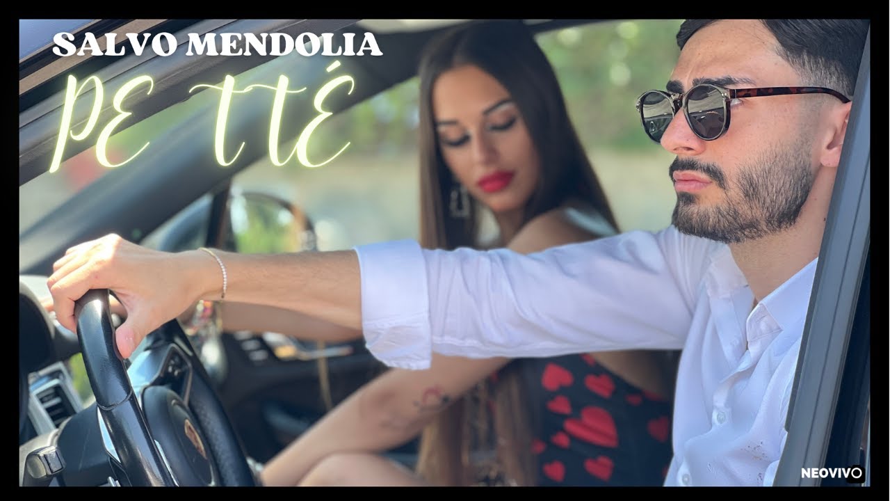 Salvo Mendolia - Pe Ttè (Ufficiale 2024)