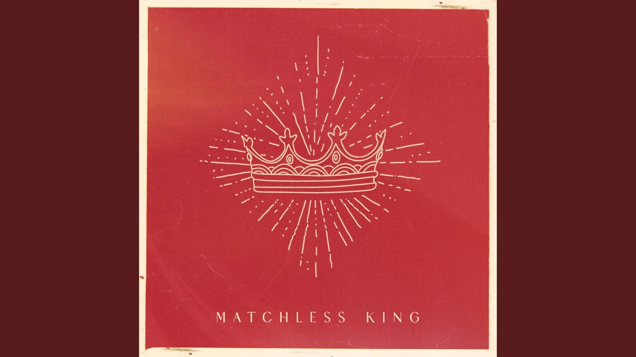Matchless King