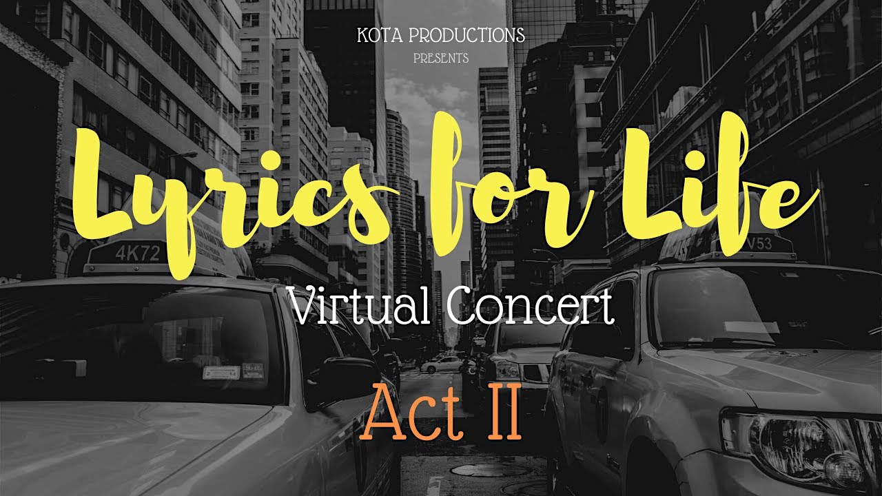 Lyrics for Life Virtual Concert: Act 2