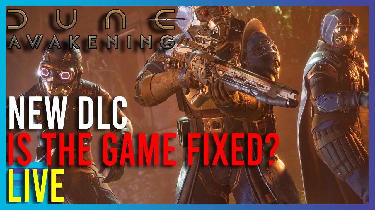 Dune Awakening - NEW DLC! Is The Game Fixed? | LIVE