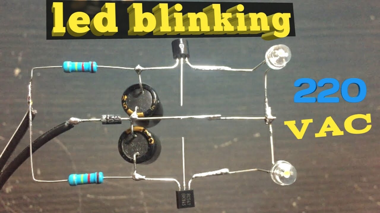 CARA MEMBUAT LED BERKEDIP BLINKING 220 VAC