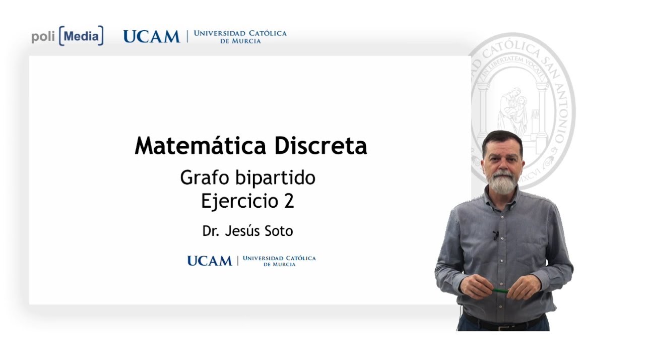 Matemática Discreta - Grafo Bipartido. Ej.2 - Jesús Soto