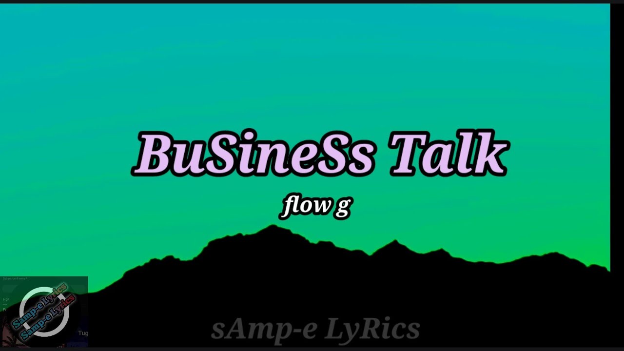 business talk- flowg (samp-e lyrics)