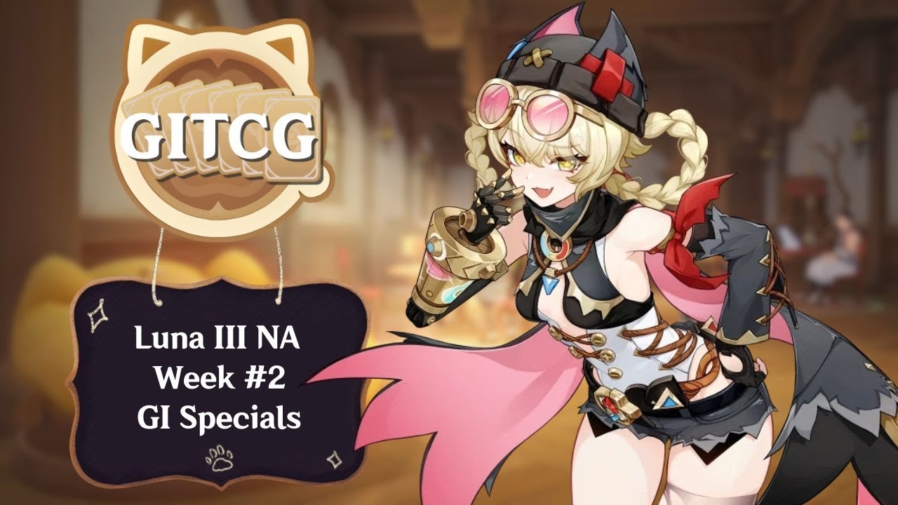 GITCG Specials Luna III America Week 2 | Genshin TCG Tournament