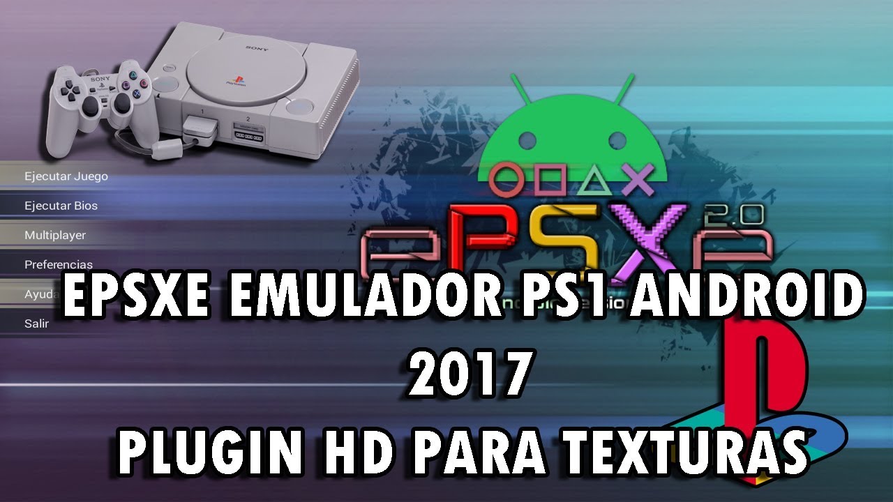 EMULADOR DE PS1 PARA ANDROID ePSXe + Plugin de Texturas HD