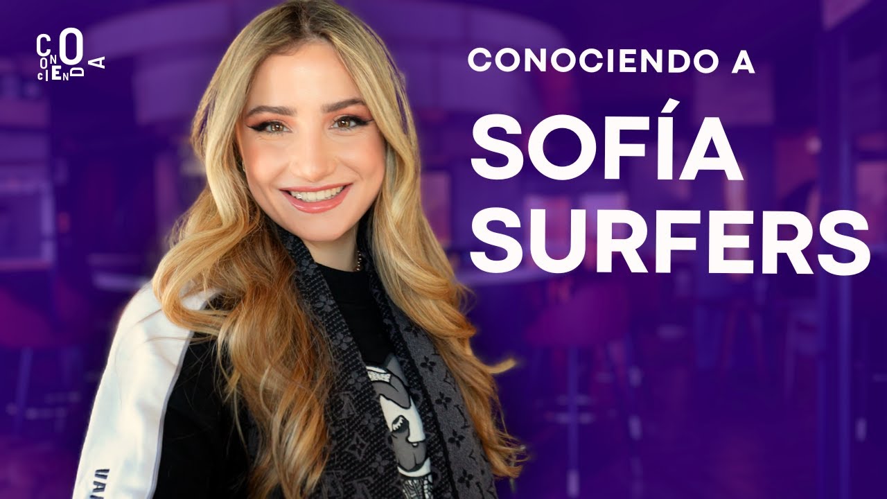 CONOCIENDO A SOFÍA SURFERS #7 | Trece, Rompe su silencio, Lola Lolita, Época Dura en el Instituto