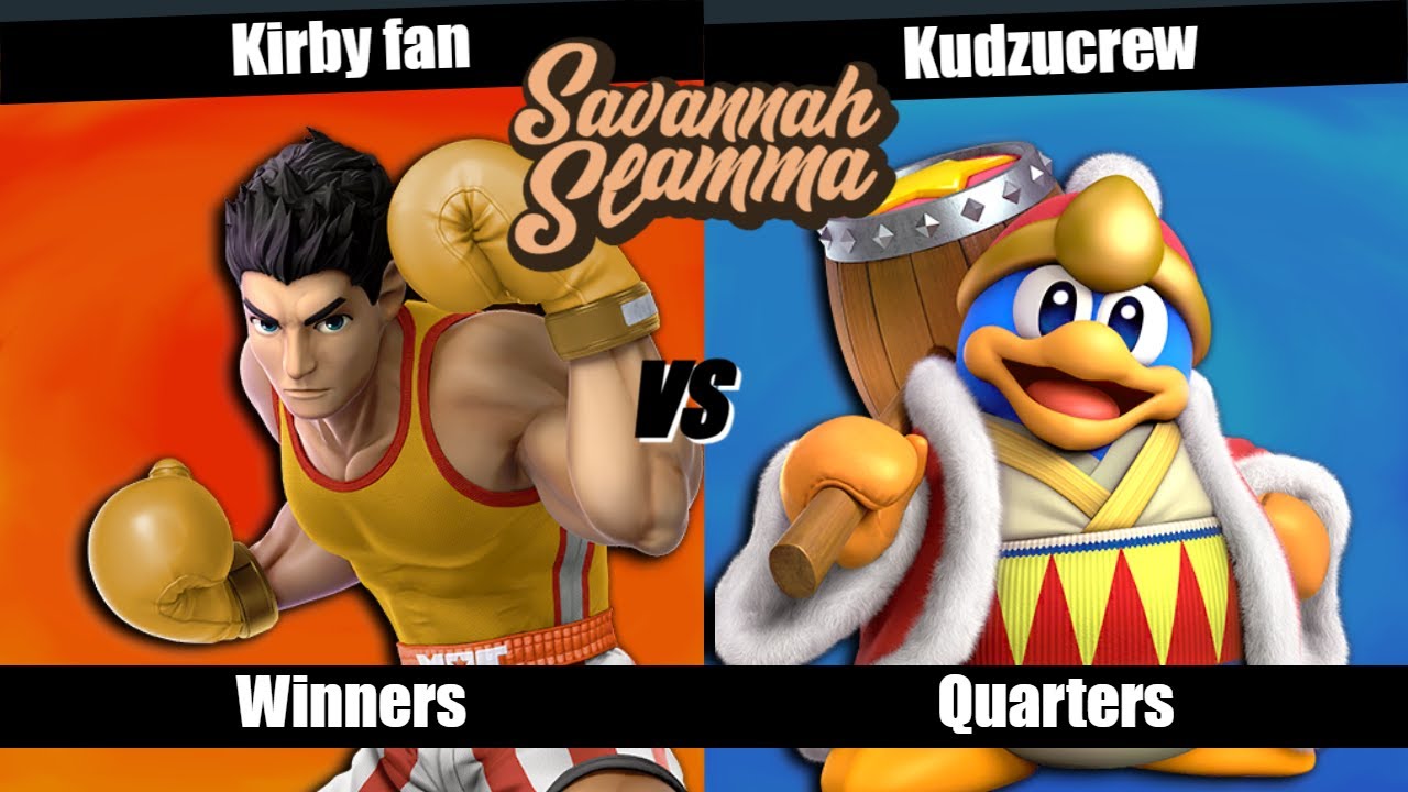 Savannah Slamma 127 WINNERS QUARTERS - Kirbyfan (Little Mac) vs. Kudzucrew (King DeDeDe)