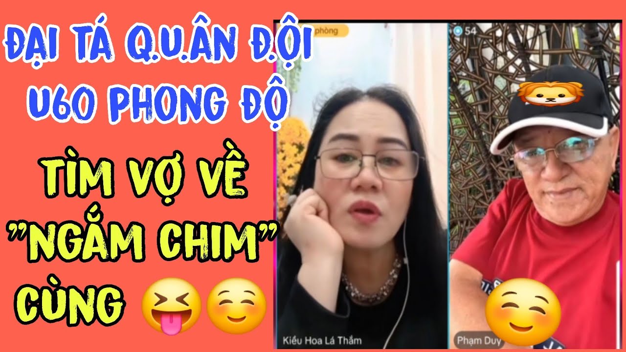 T44. Kiều Hoa Lá Thắm Ghép Đôi Vui Vẻ| Đại Tá Quân Đội Về Hưu Sống Cô Đơn Tìm Vợ Về 'Ngắm Chim' Cùng