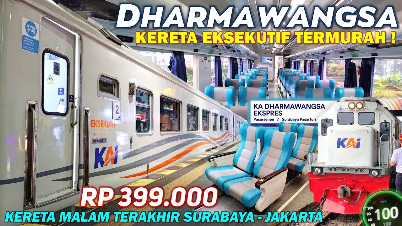 KERETA EKSEKUTIF TERMURAH SURABAYA JAKARTA !! Naik KA Dharmawangsa Eksekutif, Kereta Malam Terakhir