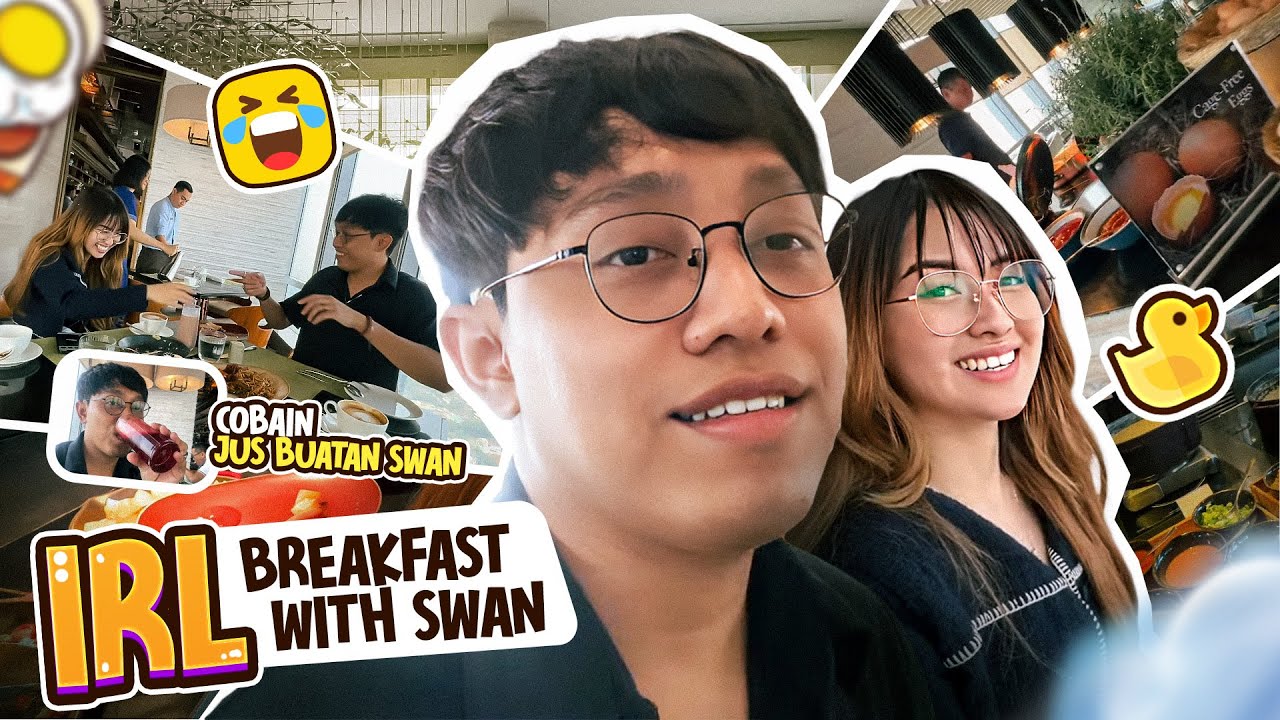 IRL BREAKFAST BERSAMA SWAN!