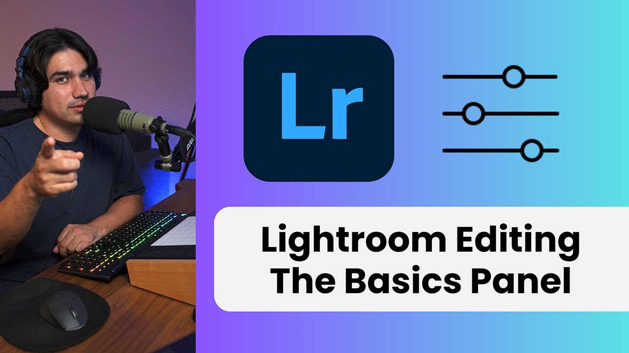 Lightroom Basics Panel - Editing For Beginners