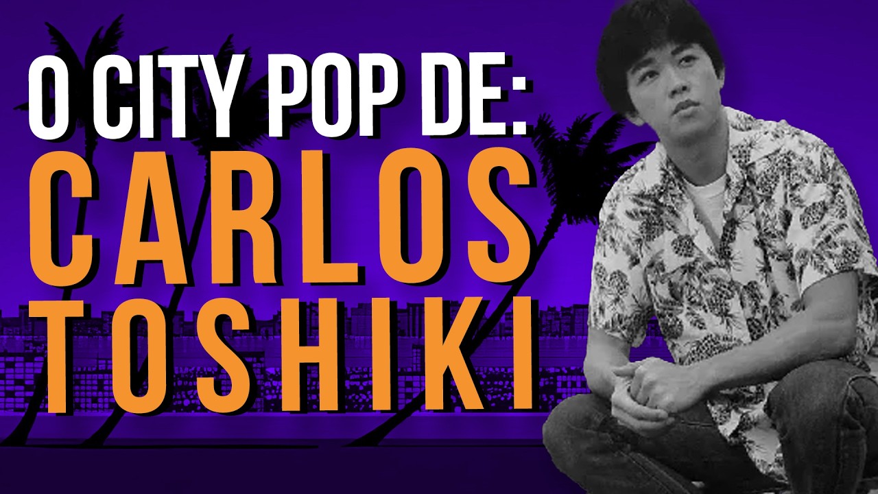 O Brasileiro que mudou o CITY POP: Carlos Toshiki