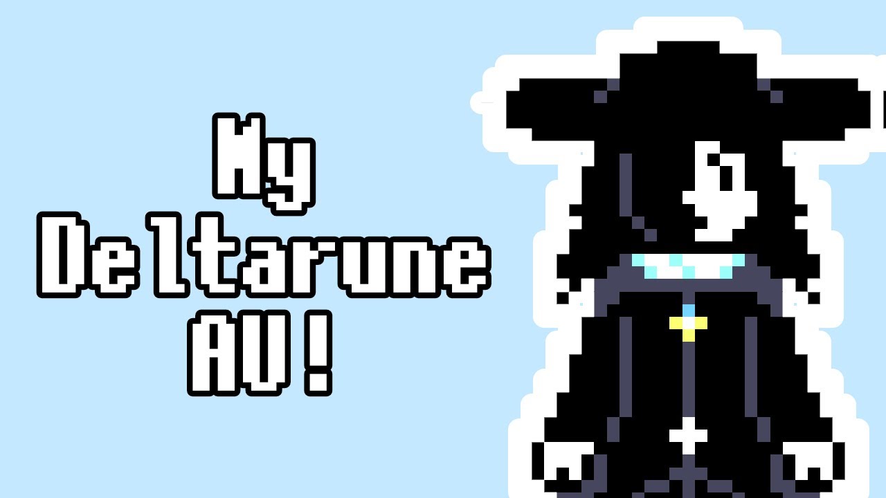 My Deltarune AU! (Deltarune Eclipse AU)