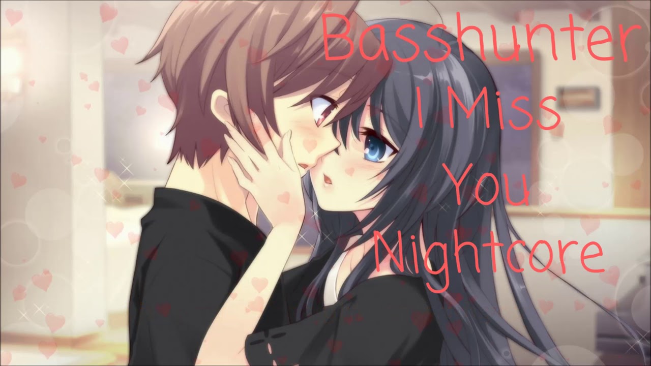 Basshunter - I Miss You (Nightcore + Lyrics)