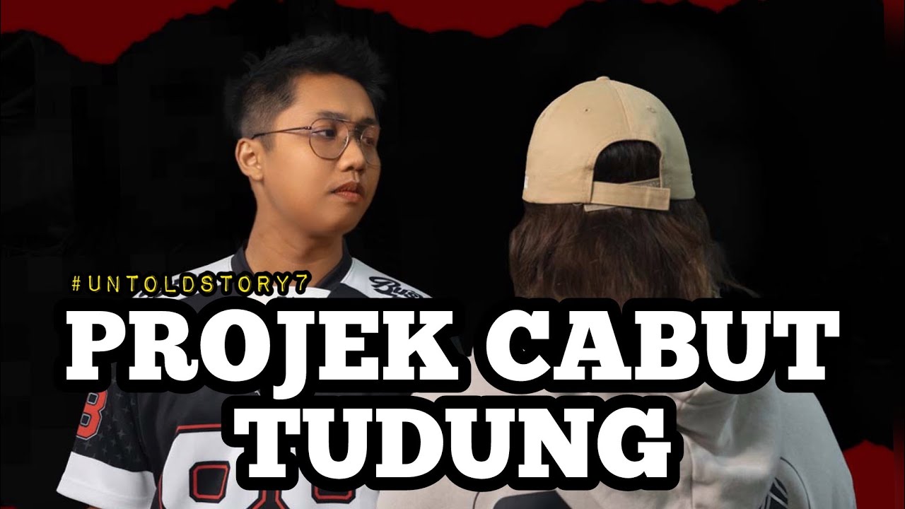 PAKAI TUDUNG TAK KAYA , CABUT BANYAK DUIT  -UNTOLD STORY 7