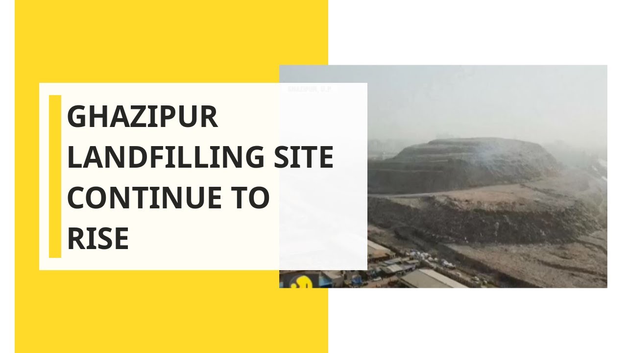 Garbage mountain at Delhi&rsquo;s Ghazipur landfill to rise higher than Taj Mahal by 2020