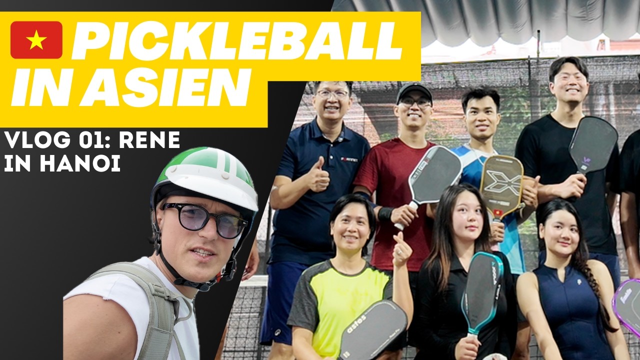 Hype oder Real? Pickleball in Vietnam - Wir tauchen ein in eine ganz neue Welt!
