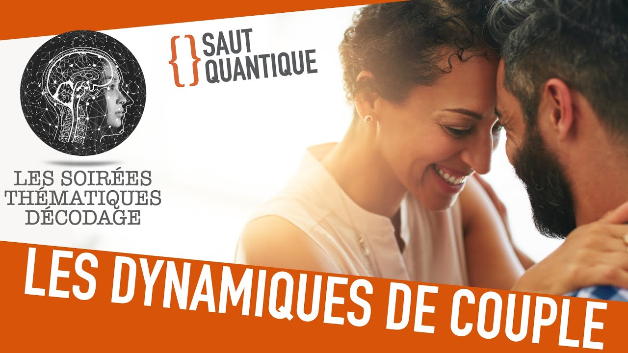 Conf&eacute;rence sur les dynamiques de couple - &Eacute;clairer les dynamiques inconscientes du couple ❤️