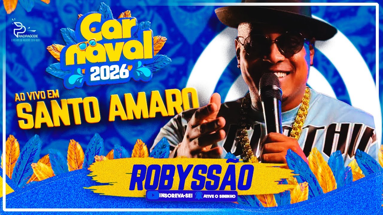 ROBYSS&Atilde;O - CARNAVAL 2026 | AO VIVO EM SANTO AMARO-BA