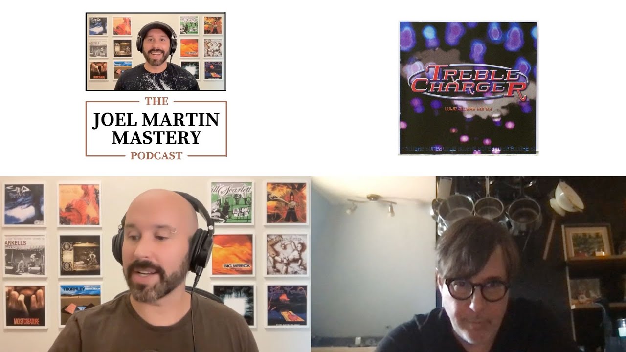 Bill Priddle on Treble Charger's platinum album Wide Awake Bored | Joel Martin Mastery Podcast