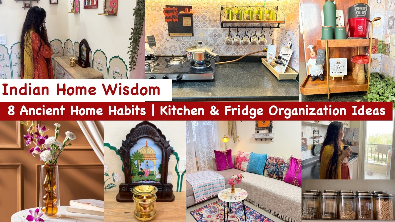 SIMPLIFY Your SPACE with Positive Energy with 8 Ancient Indian Habits | Kitchen Organization Ideas