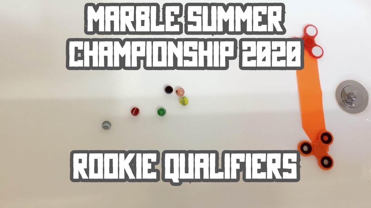 MARBLE SUMMER CHAMPIONSHIP 2020: Rookie Qualifiers