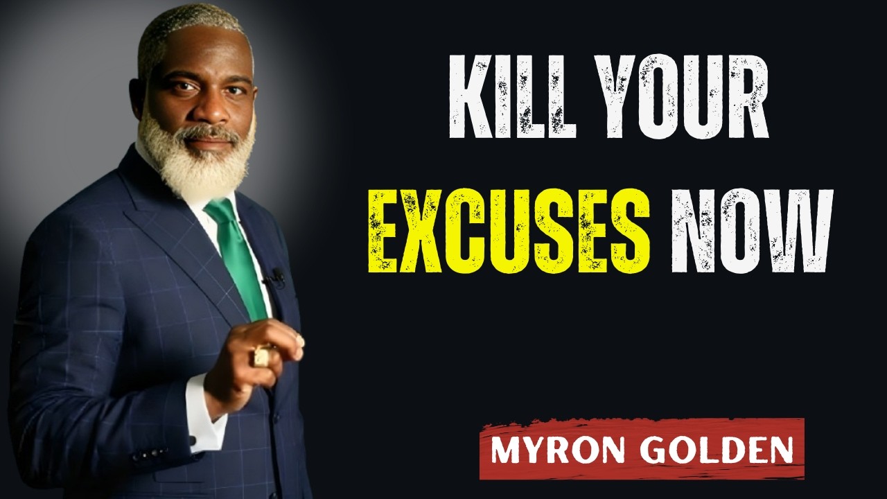 If You Don’t Control Your Actions, Your Excuses Will Control Your Life | Myron Golden Motivation
