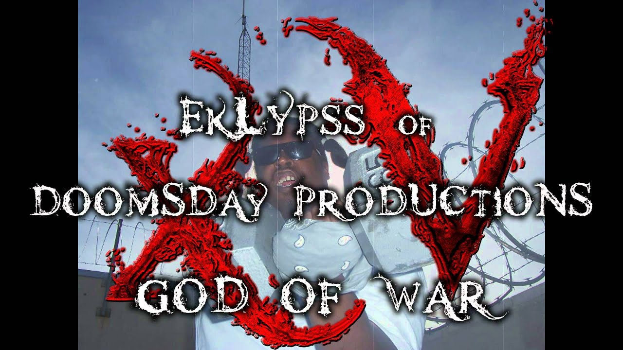 Eklypss of Doomsday Productions - God of War
