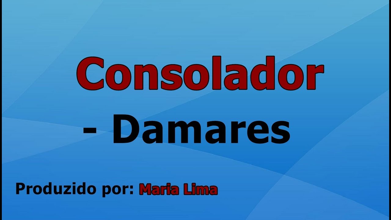 Consolador - Damares playback com letra