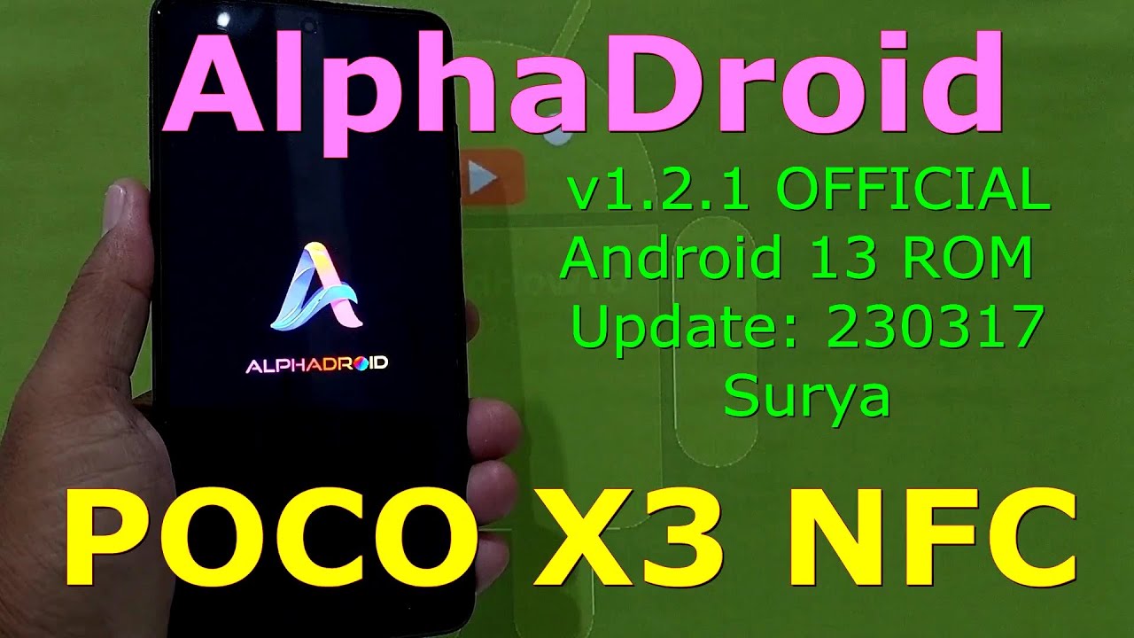 AlphaDroid 1.2.1 OFFICIAL for Poco X3 Android 13 ROM Update: 230317