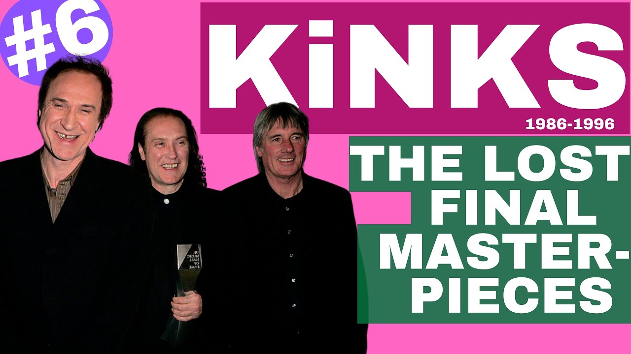 Последняя дюжина шедевров Kinks | ЧАСТЬ 6: 1986–1996