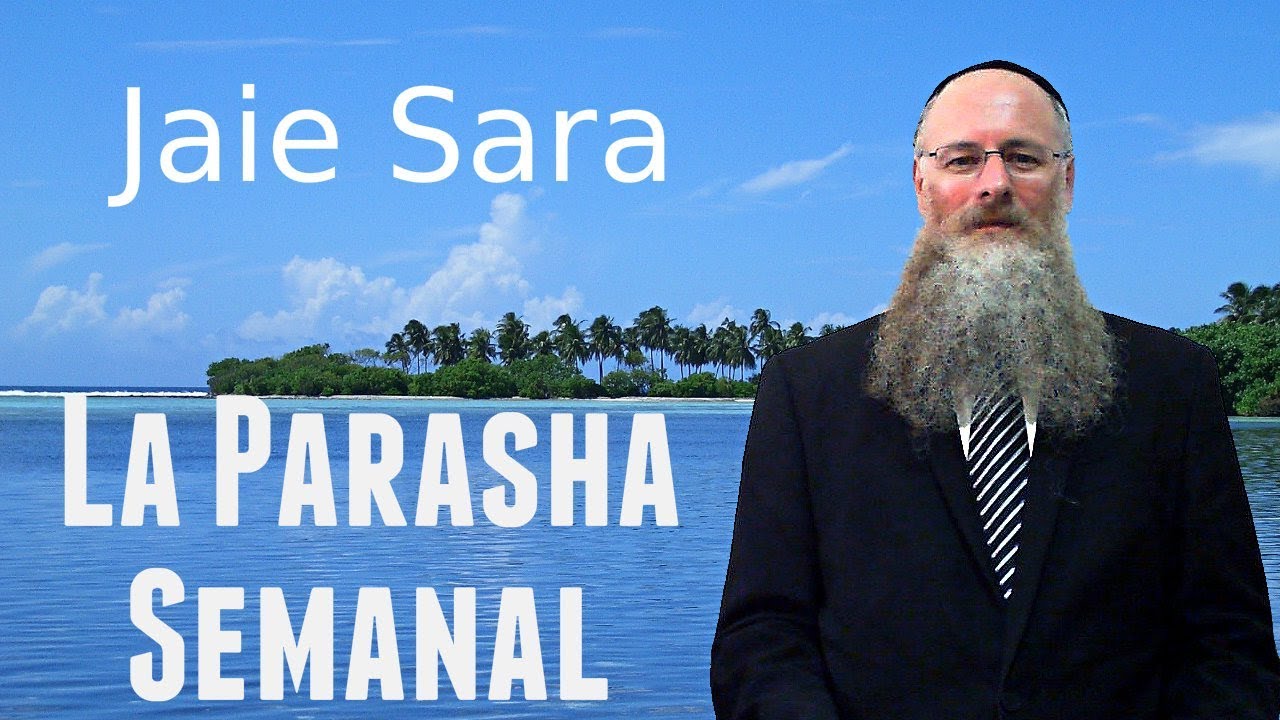 La Parasha Jaie Sara