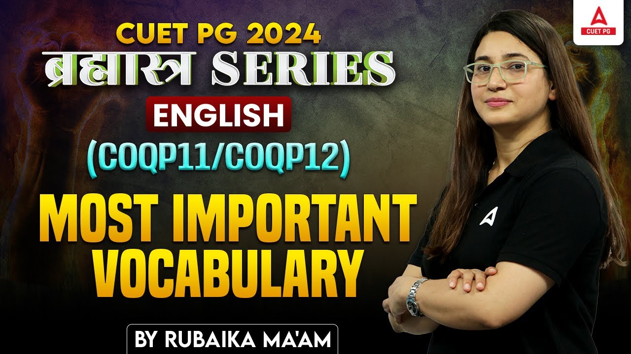 CUET PG 2024 English Most Important Vocabulary in One Shot | By Rubaika Ma'am