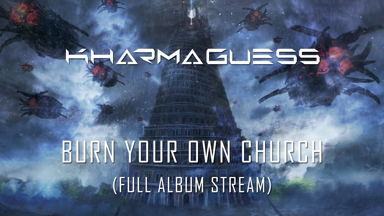 KharmaGuess - Burn Your Own Church  2015 (FULL ALBUM STREAM)