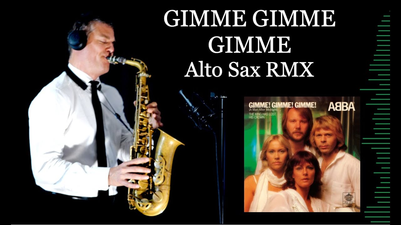 GIMME GIMME GIMME - Abba - Alto Sax RMX - Free score