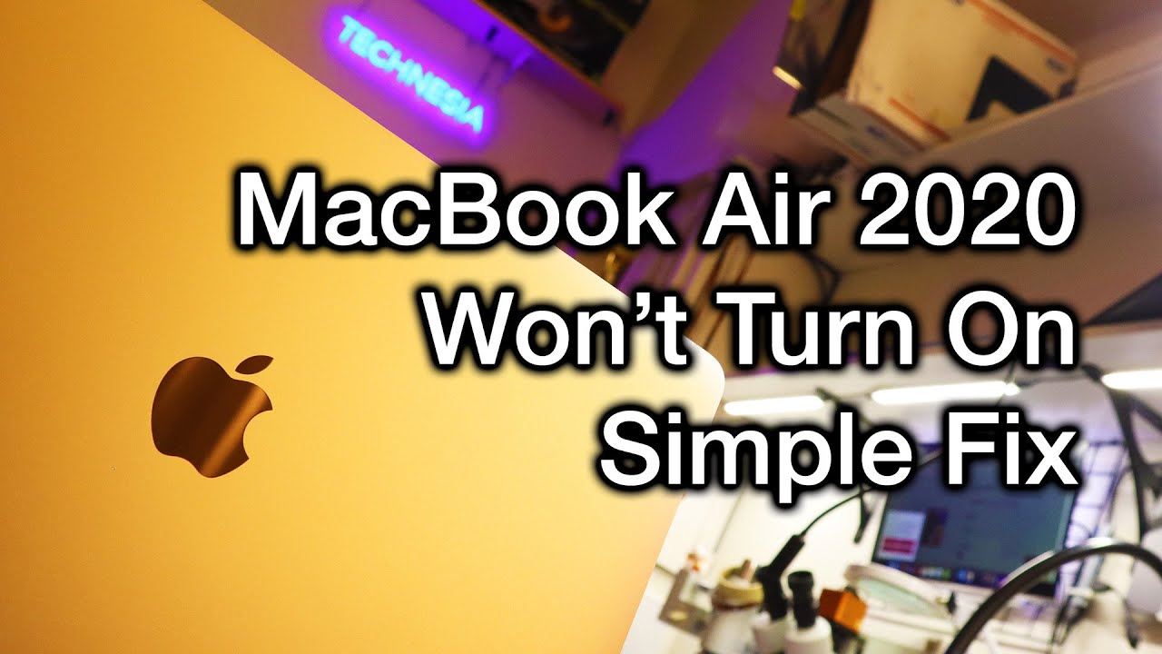 Macbook Air 2020 No Power and Won't Turn On - Easy Simple Fix