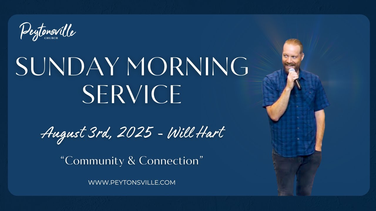 Will Hart - Sunday Morning Service 