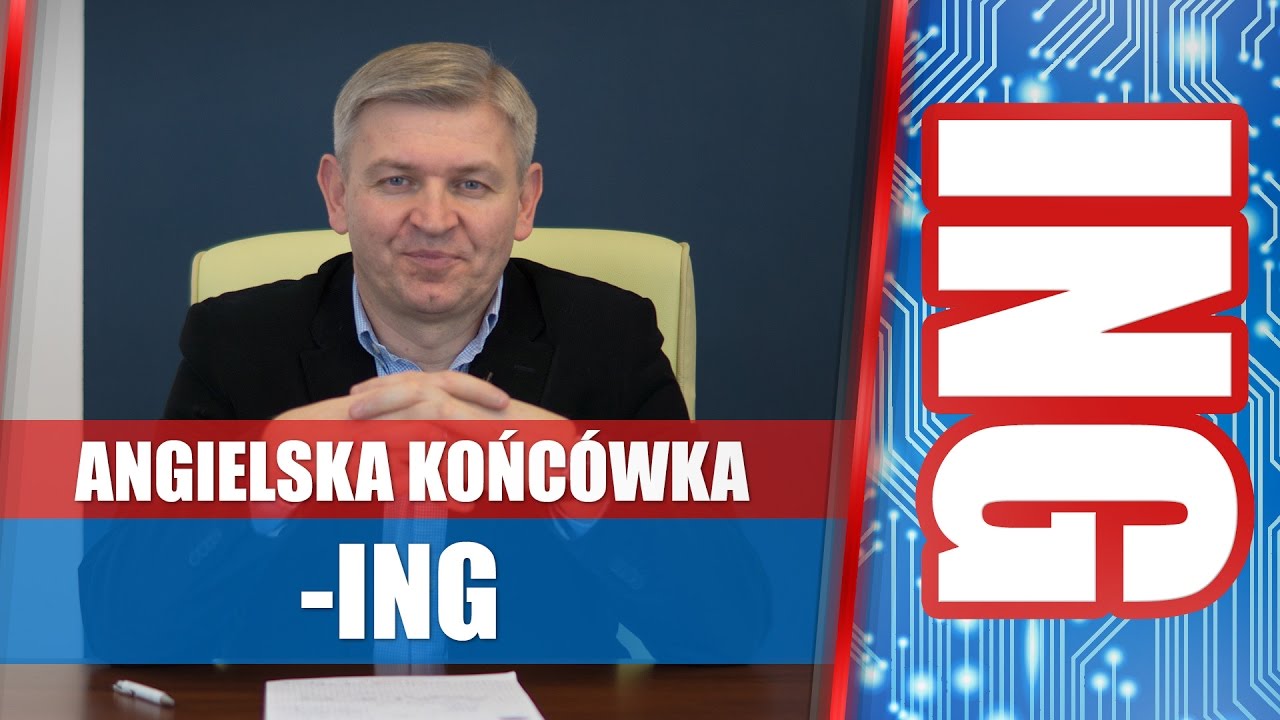 Nie tylko present continuous, czyli końc&oacute;wka 