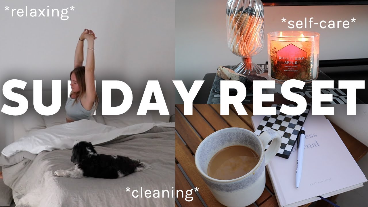 A Sunday Morning Reset Routine!