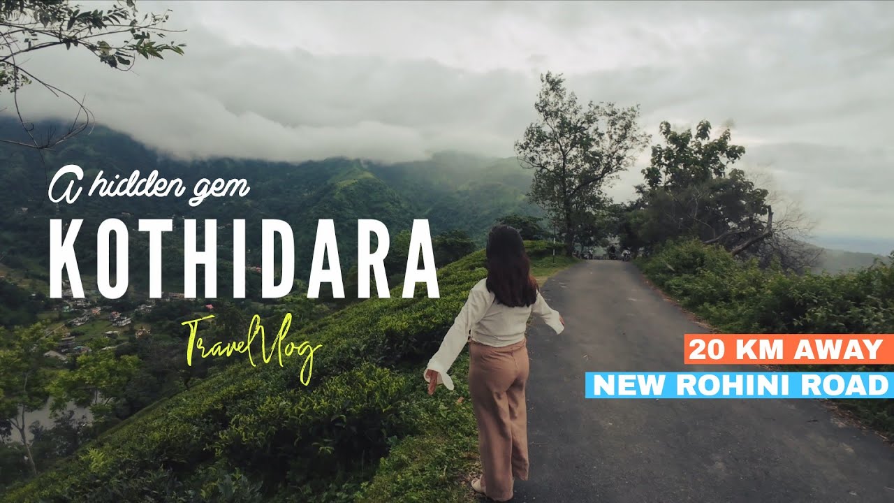 Kothidara View Point Near Rohini – Hidden Hill Views | 1 Hour Away From Siliguri