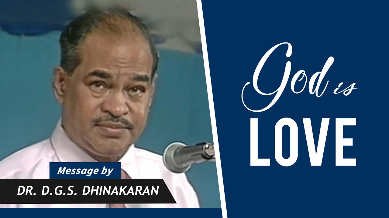 प्रभु प्रेम  है | God Is Love | Dr. D.G.S. Dhinakaran