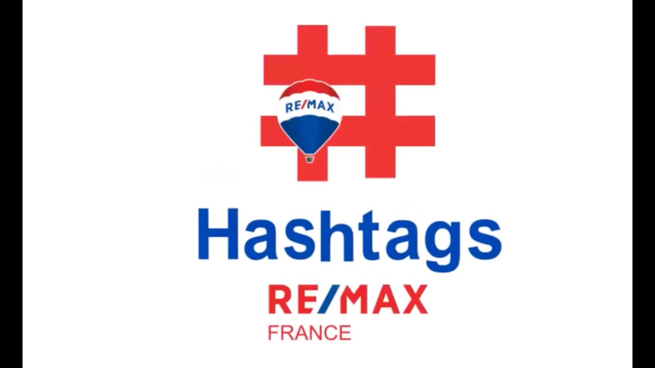 #Hashtag2, résumé de mon passage pour REMAX FRANCE